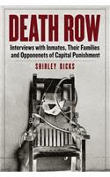 Death Row: Interviews with Inmates, Their Families and Opponents of Capital Punishment