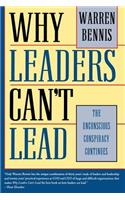 Why Leaders Can't Lead