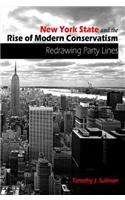 New York State and the Rise of Modern Conservatism
