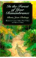 In the Forest of Your Remembrance