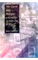 Wet Earth and Dreams: A Narrative of Grief and Recovery