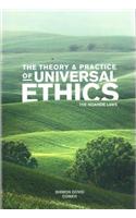 The Theory & Practice of Universal Ethics the Noahide Laws
