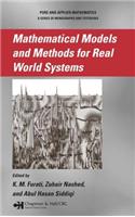 Mathematical Models and Methods for Real World Systems
