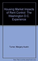 Housing Market Impacts of Rent Control