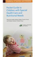 Pocket Guide to Children with Special Health Care and Nutritional Needs