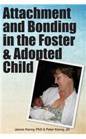 Attachment and Bonding in the Foster and Adopted Child