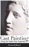 Cast Painting Using the Sight-Size Approach