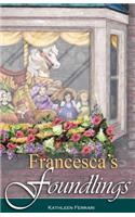 Francesca's Foundlings