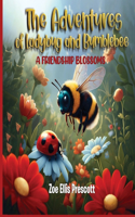 The Adventures of Ladybug and Bumblebee: A Friendship Blossoms