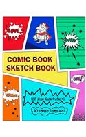 Comic Book Sketch Book: Create Your Own Phenomenal Comic Strips