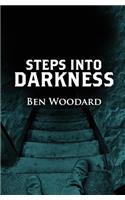 Steps Into Darkness