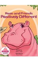 Rosie and Friends Positively Different