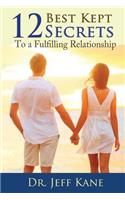 12 Best Kept Secrets to a Fulfilling Relationship
