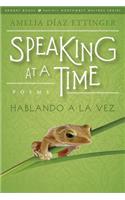 Speaking at a Time; Hablando a la Vez