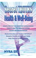 Secret Truths - Health and Well-Being