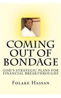 Coming Out of Bondage