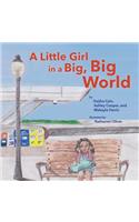 Little Girl in a Big, Big World
