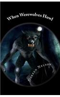 When Werewolves Howl
