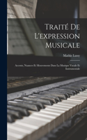 Traité De L'expression Musicale