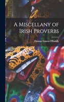 A Miscellany of Irish Proverbs