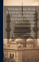 Kitb Mu'd An-ni'am Wa-mubd An-niqam, the Restorer of Favours and the Restrainer of Chastisements
