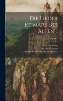 Die Lieder Reimars Des Alten ..; Volume 2