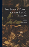 Entire Works of the Rev. C. Simeon; Volume 1