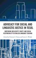 Advocacy for Social and Linguistic Justice in TESOL