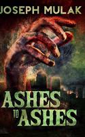 Ashes to Ashes