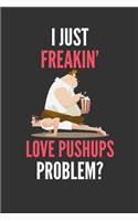 I Just Freakin' Love Pushups