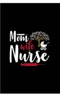 Mom Wife Nurse