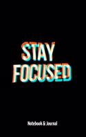 Stay Focused