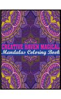 Creative Haven Magical Mandalas Coloring Book: Adult Coloring Book Featuring Beautiful Mandalas Designed to Soothe the Soul