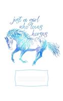 Just a Girl Who Loves Horses