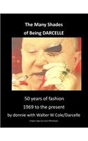 The Many Shades of Being Darcelle
