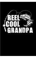 Reel Cool Grandpa: A Journal, Notepad, or Diary to write down your thoughts. - 120 Page - 6x9 - College Ruled Journal - Writing Book, Personal Writing Space, Doodle, N