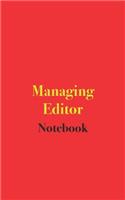 Managing Editor Notebook: Blank Lined Notebook for Managing Editors