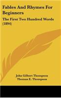 Fables And Rhymes For Beginners