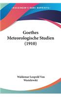 Goethes Meteorologische Studien (1910)