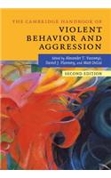 Cambridge Handbook of Violent Behavior and Aggression