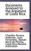 Documents Annexed to the Argument of Costa Rica