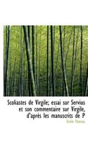 Scoliastes de Virgile; Essai Sur Servius Et Son Commentaire Sur Virgile, D'Apr?'s Les Manuscrits de P: (French)