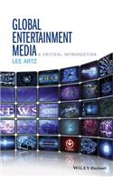 Global Entertainment Media: A Critical Introduction