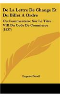 De La Lettre De Change Et Du Billet A Ordre
