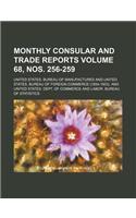 Monthly Consular and Trade Reports Volume 68, Nos. 256-259