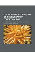 Circular of Information of the Bureau of Education, for