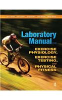 Laboratory Manual for Exercise Physiology, Exercise Testing, and Physical Fitness