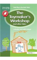 The Toymaker's workshop and Other Tales