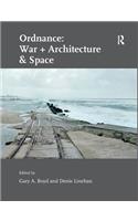 Ordnance: War + Architecture & Space