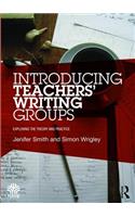 Introducing Teachers’ Writing Groups